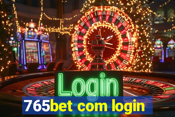 765bet com login